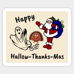 Happy Halloween Thanksgiving Christmas, Hallow-Thanks-Mas Sticker